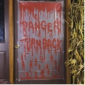 Danger Turn Back Door Cover
